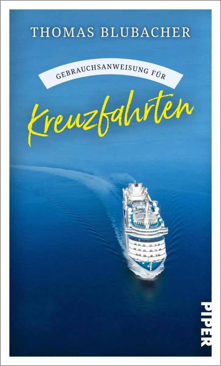 Cover: Gebrauchsanweisung für Kreuzfahrten (E-Book) von Thomas Blubacher