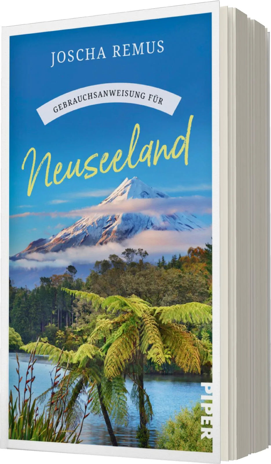 Joscha Remus - Gebrauchsanweisung für Neuseeland