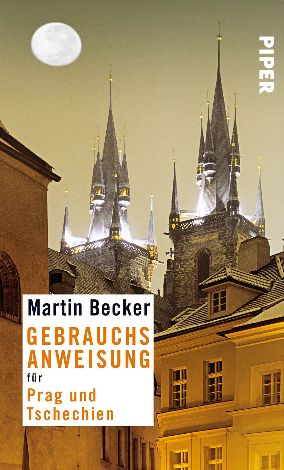 Buchcover von 'Gebrauchsanweisung für Prag und Tschechien' - Taschenbuch von Martin Becker