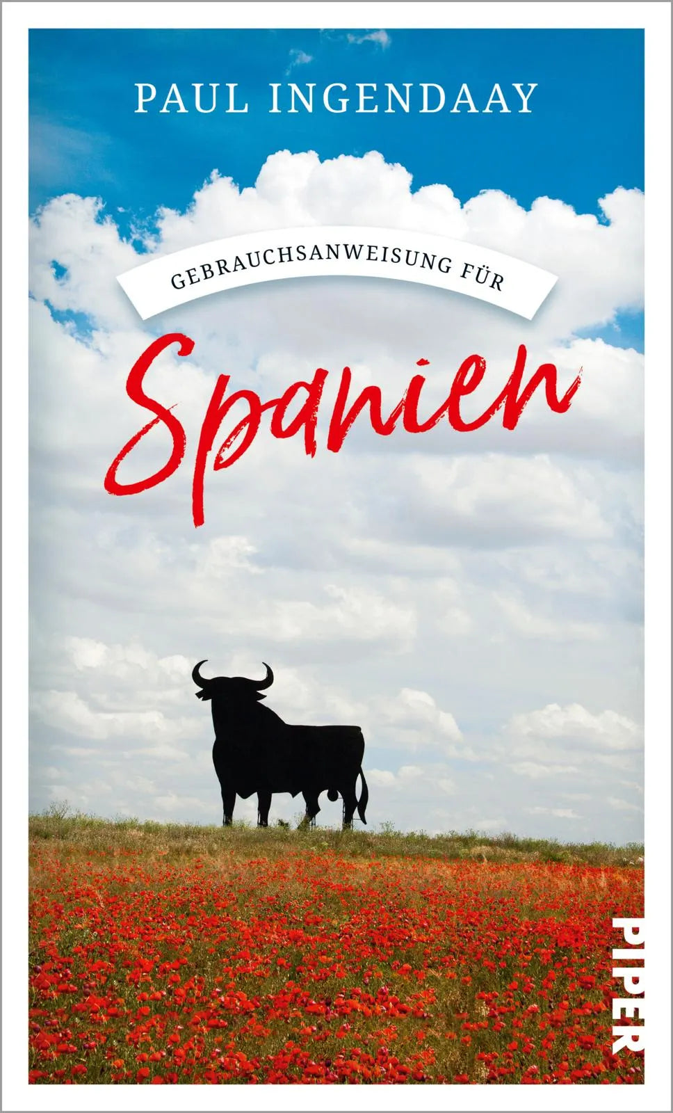 Buchcover von 'Gebrauchsanweisung für Spanien' - Taschenbuch von Paul Ingendaay