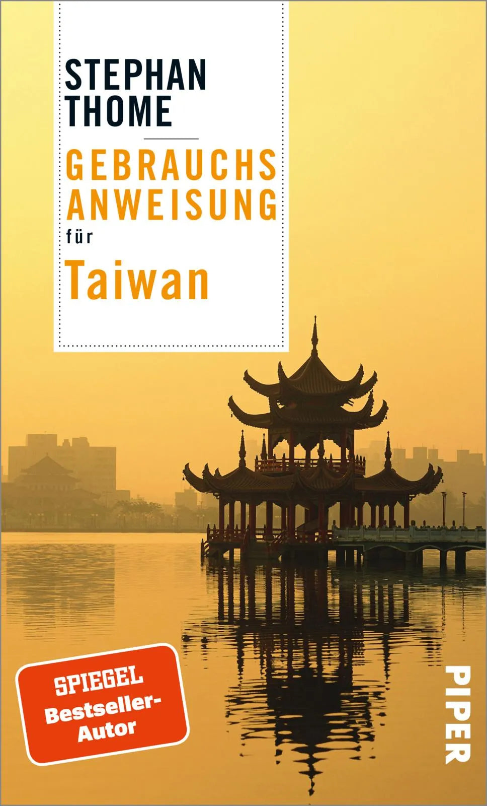 Buchcover von 'Gebrauchsanweisung für Taiwan' - Taschenbuch von Stephan Thome