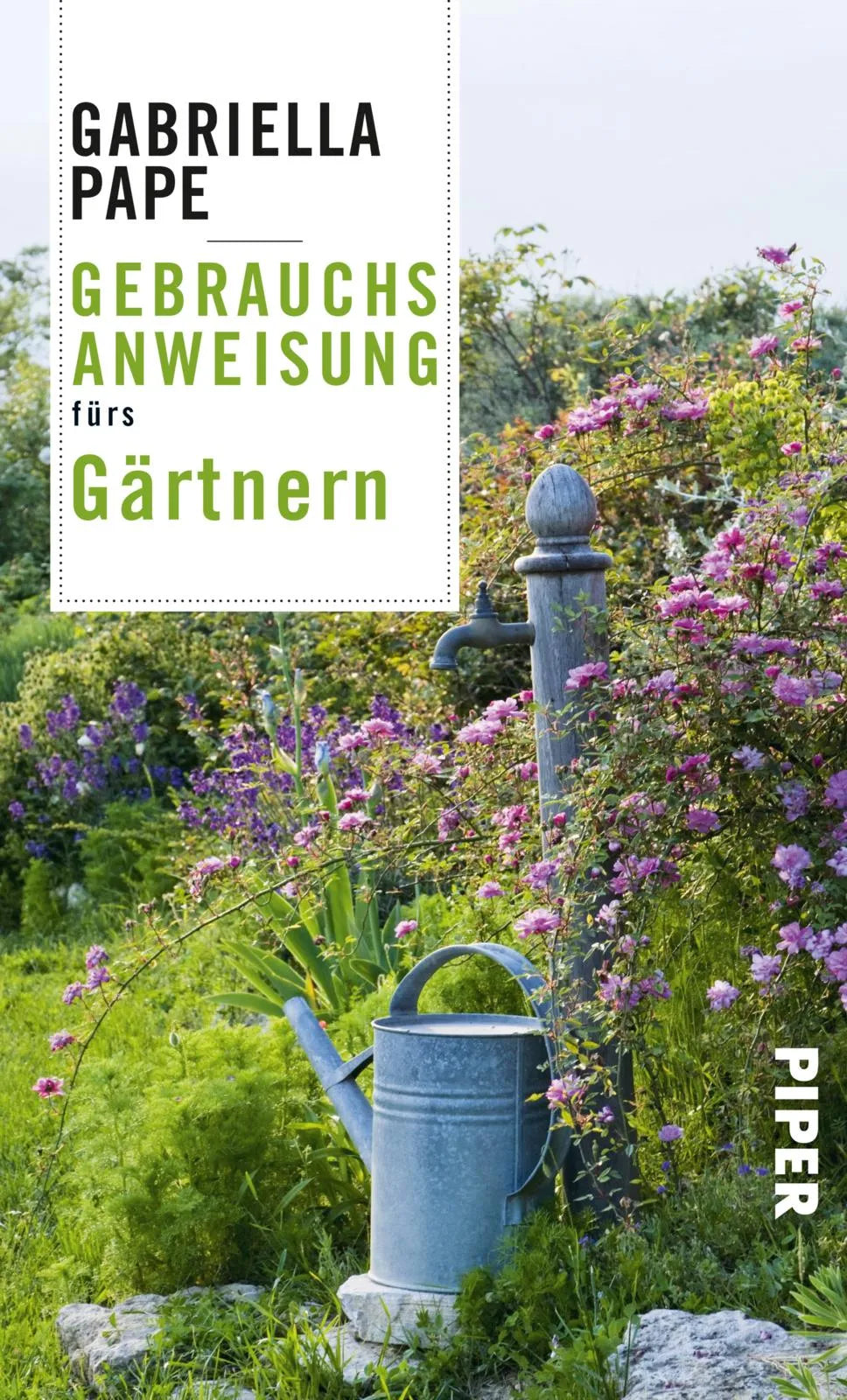 Buchcover von 'Gebrauchsanweisung fürs Gärtnern' - Taschenbuch von Gabriella Pape