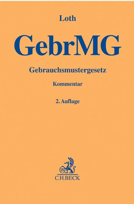 Buchcover von 'Gebrauchsmustergesetz. GebrMG' - Gebundene Ausgabe von Hans Friedrich Loth