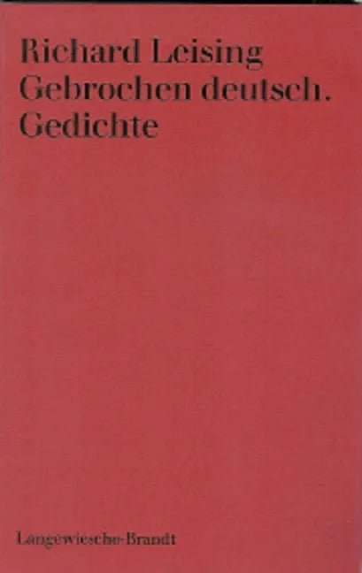 Buchcover von 'Gebrochen deutsch' - Gebundene Ausgabe von Richard Leising