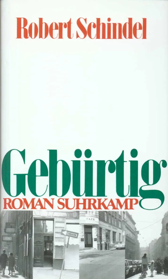 Buchcover von 'Gebürtig' - Gebundene Ausgabe von Robert Schindel