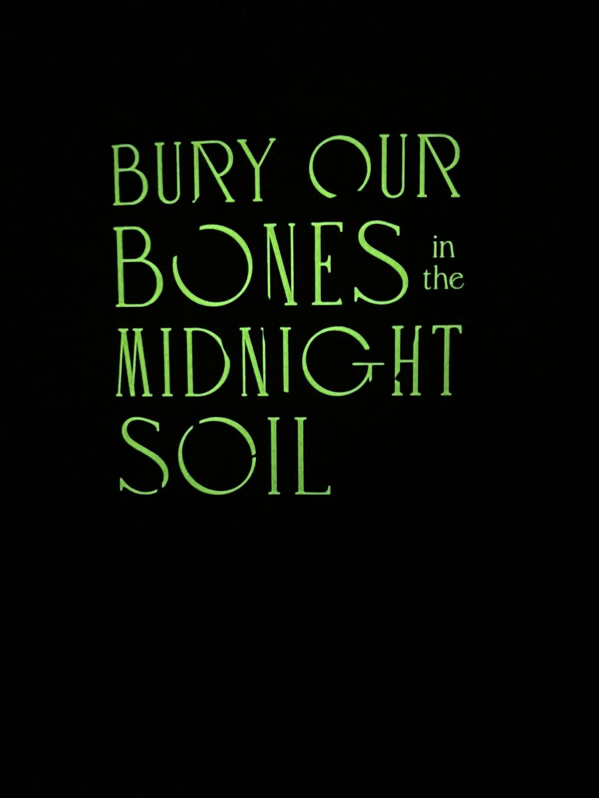 Abbildung von 'Bury Our Bones in the Midnight Soil'