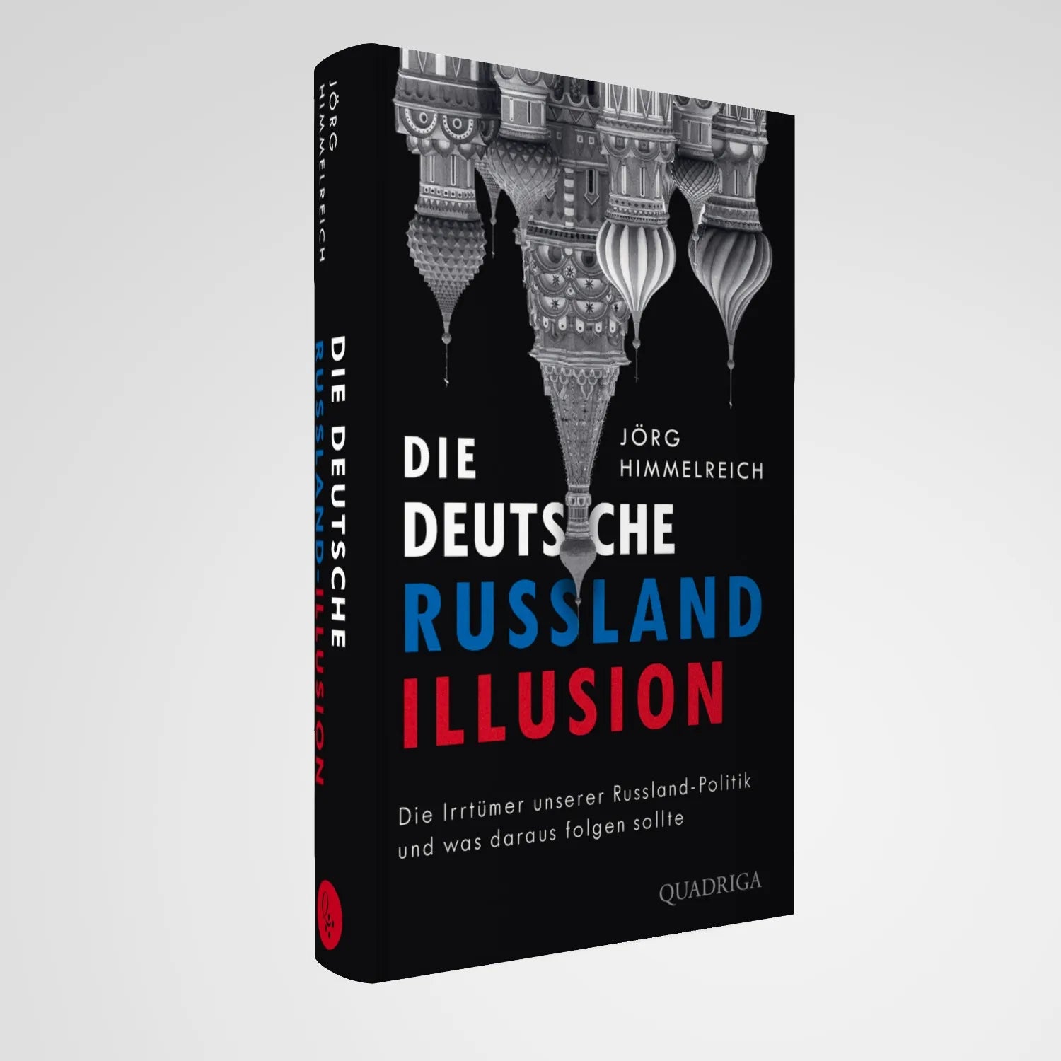 Abbildung von 'Die deutsche Russland-Illusion'
