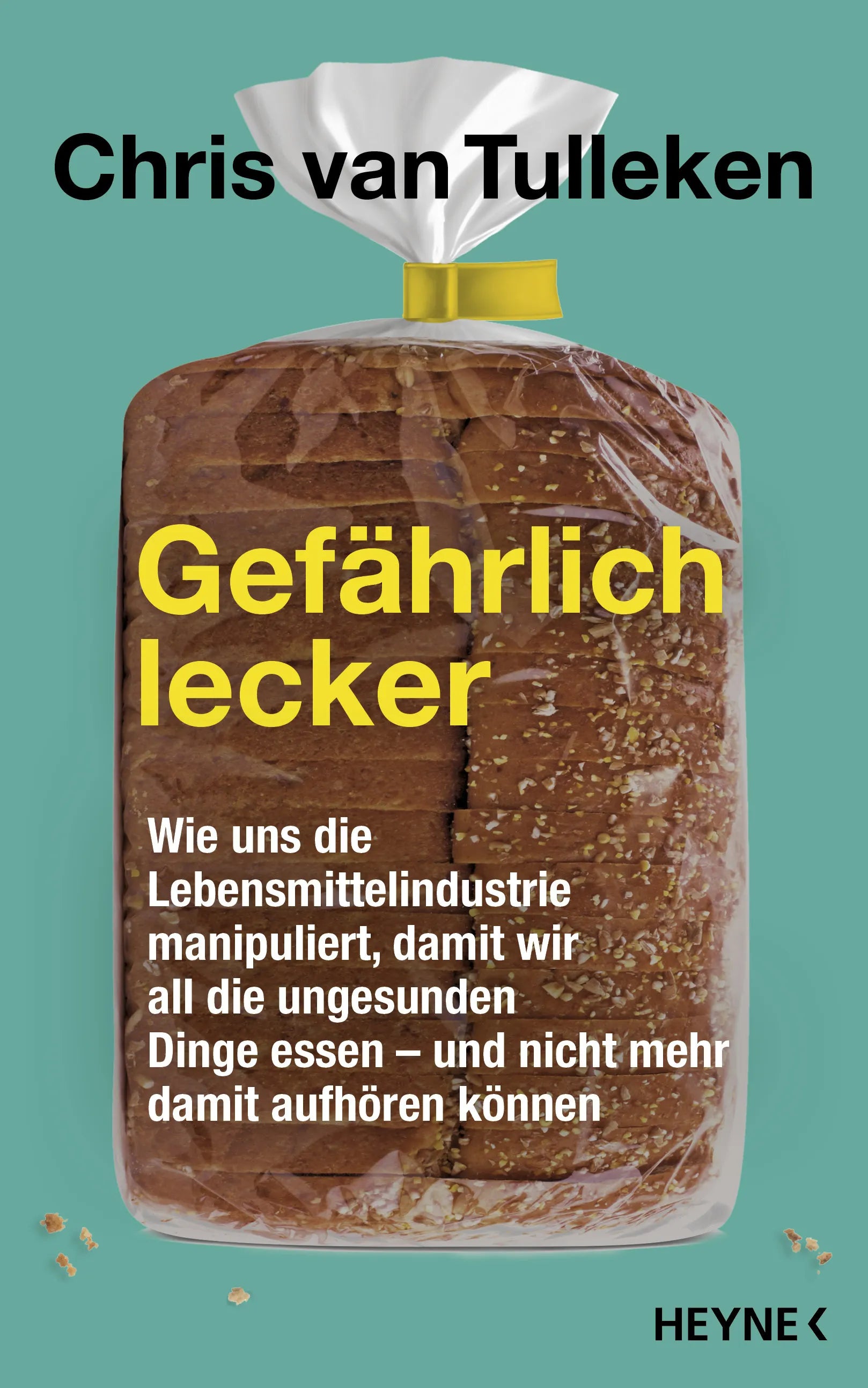 Cover: Gefährlich lecker (E-Book) von Chris van Tulleken