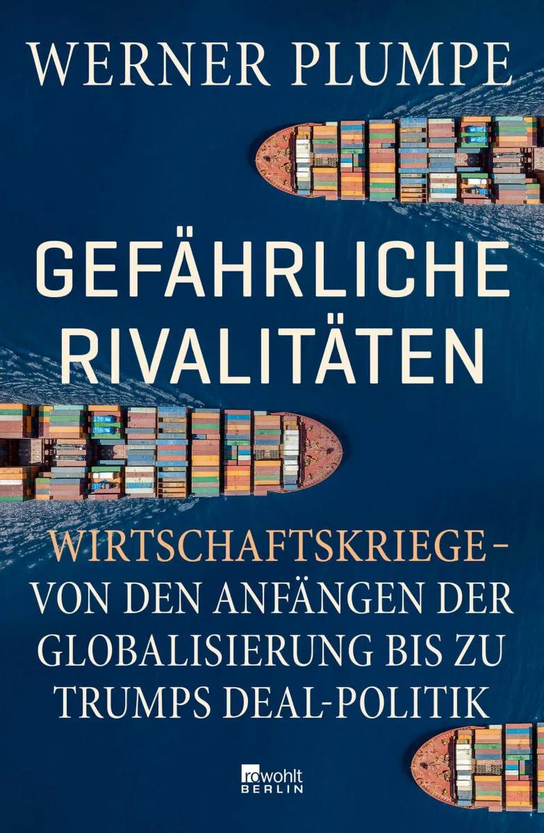 Cover: Gefährliche Rivalitäten (E-Book) von Werner Plumpe
