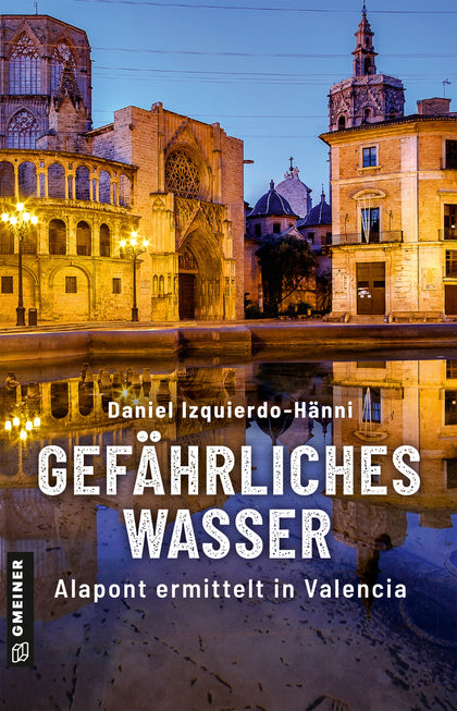 Cover: Gefährliches Wasser (E-Book) von Daniel Izquierdo-Hänni