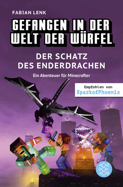 Buchcover von 'Gefangen in der Welt der Würfel. Der Schatz des Enderdrachen. Ein Abenteuer für Minecrafter' - Gebundene Ausgabe von Fabian Lenk