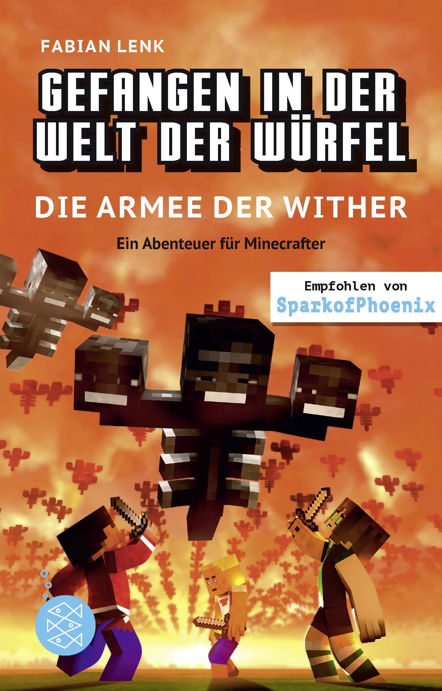 Buchcover von 'Gefangen in der Welt der Würfel. Die Armee der Wither. Ein Abenteuer für Minecrafter' - Gebundene Ausgabe von Fabian Lenk