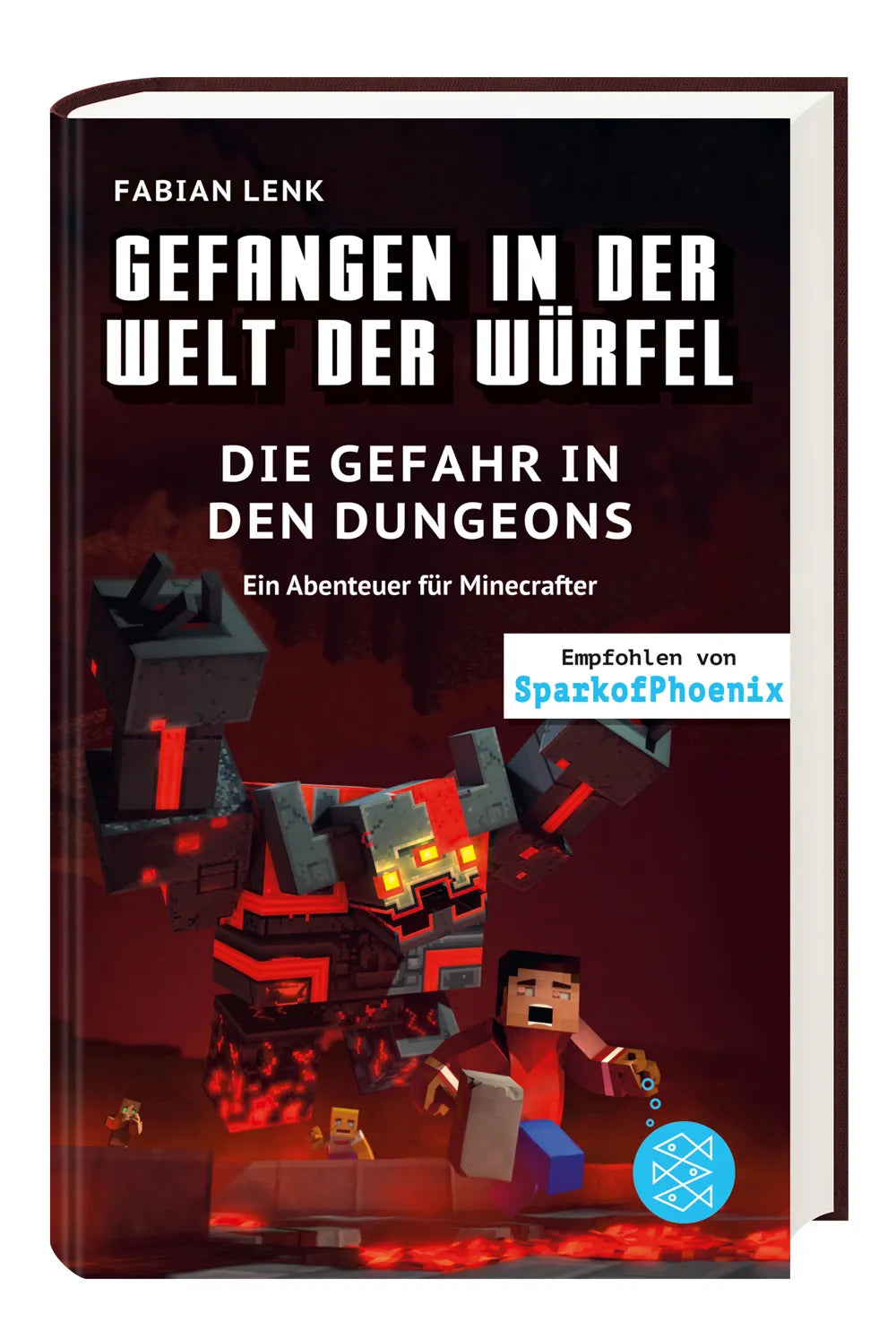 Fabian Lenk - Gefangen in der Welt der Würfel. Die Gefahr in den Dungeons. Ein Abenteuer für Minecrafter