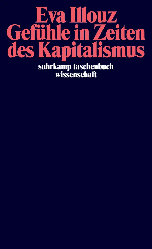 Buchcover von 'Gefühle in Zeiten des Kapitalismus' - Taschenbuch von Eva Illouz