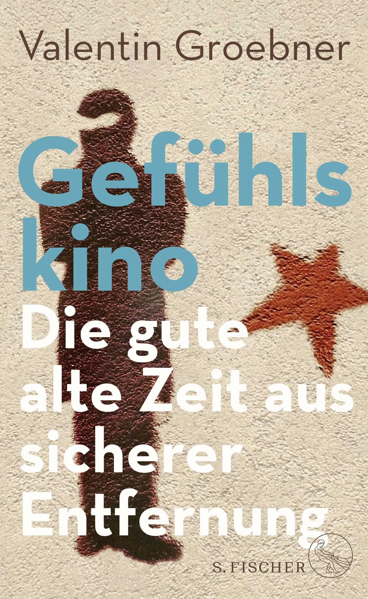 Buchcover von 'Gefühlskino' - Gebundene Ausgabe von Valentin Groebner