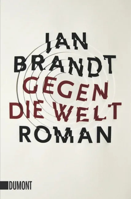 Buchcover von 'Gegen die Welt' - Taschenbuch von Jan Brandt
