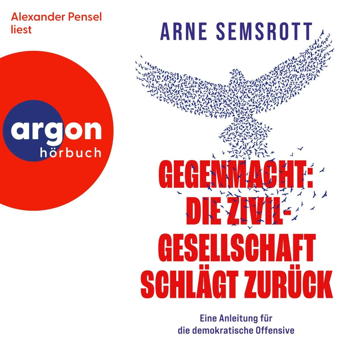 Cover: Gegenmacht: Die Zivilgesellschaft schlägt zurück (Hörbuch Download) von Arne Semsrott