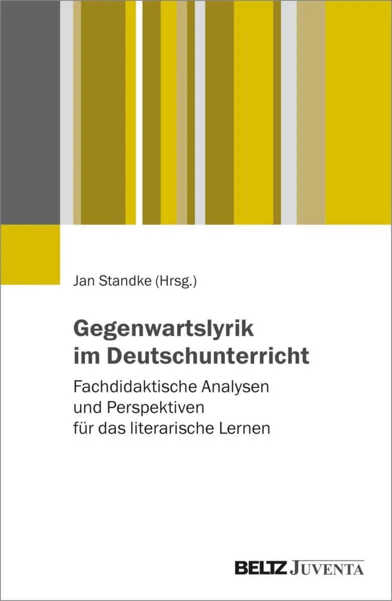Cover: Gegenwartslyrik im Deutschunterricht (E-Book) von Jan Standke