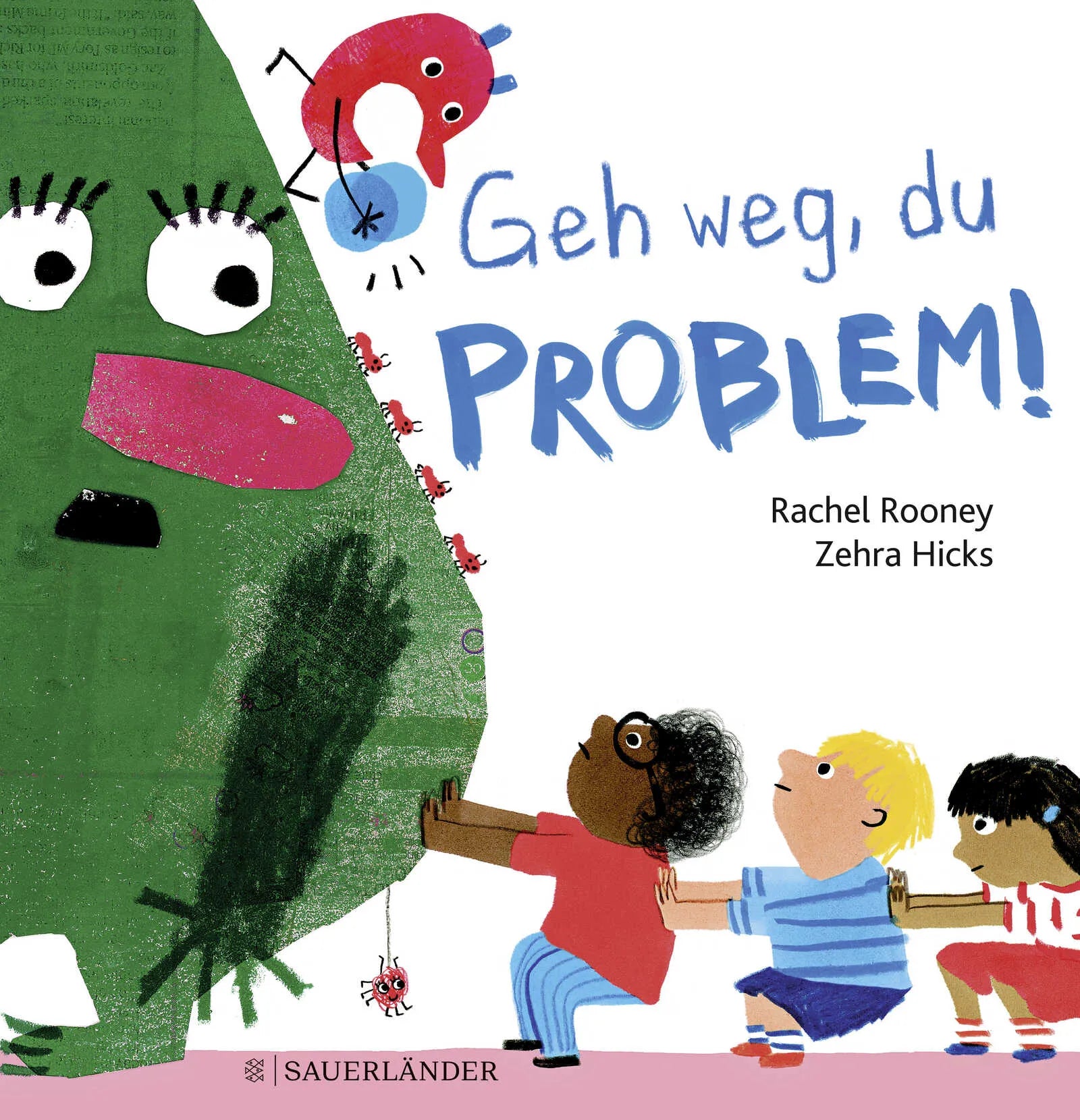 Buchcover von 'Geh weg, du Problem!' - Gebundene Ausgabe von Rachel Rooney