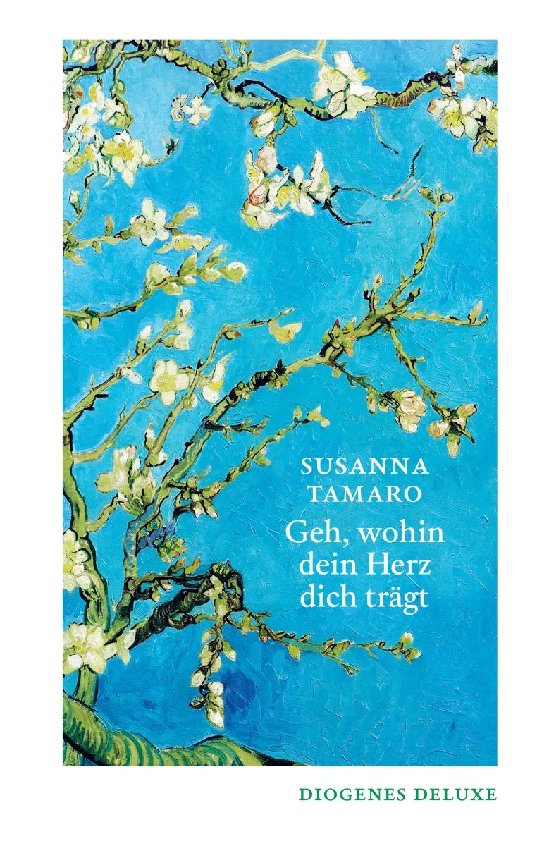 Buchcover von 'Geh, wohin dein Herz dich trägt' - Gebundene Ausgabe von Susanna Tamaro