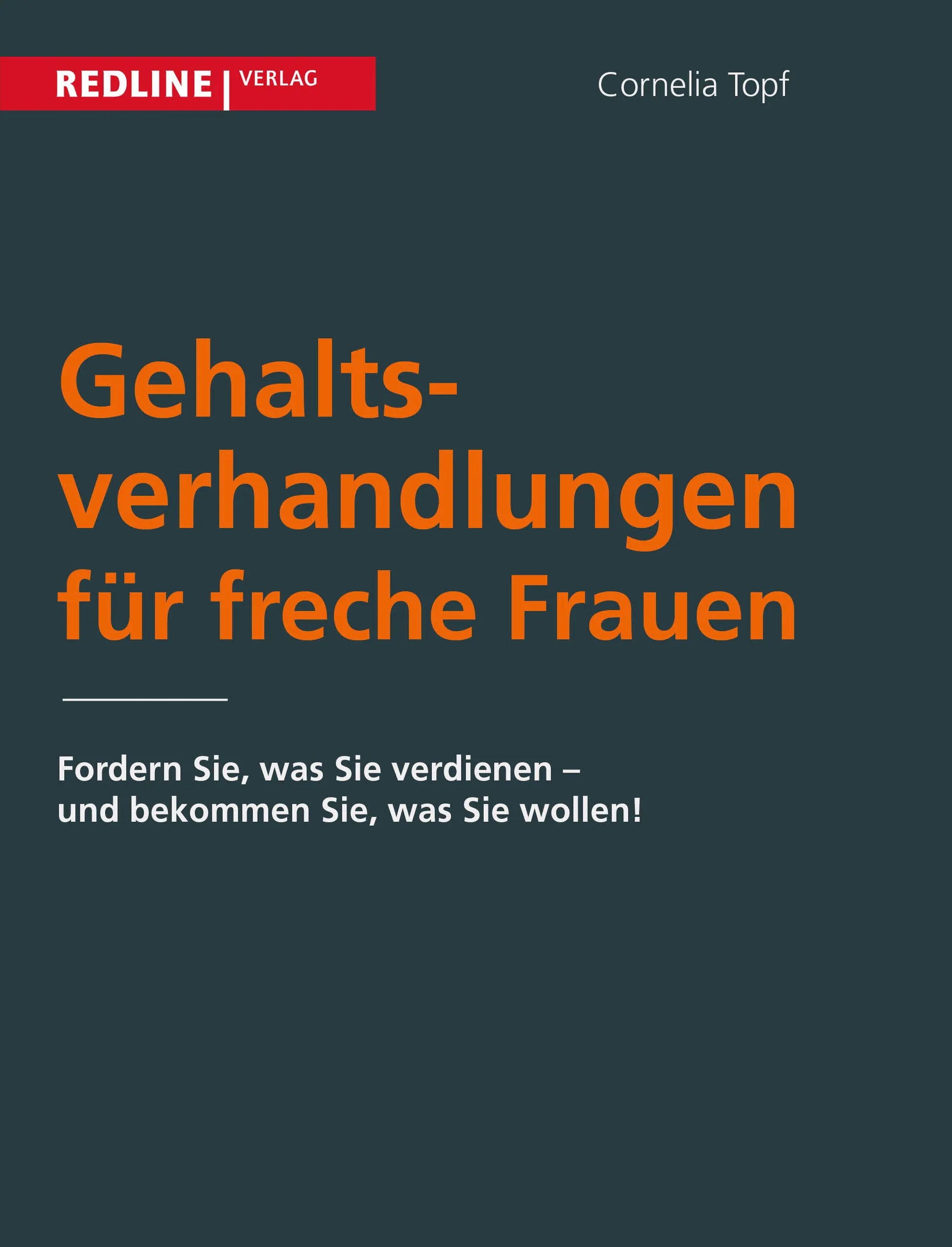 Buchcover von 'Gehaltsverhandlungen für freche Frauen' - Taschenbuch von Cornelia Topf