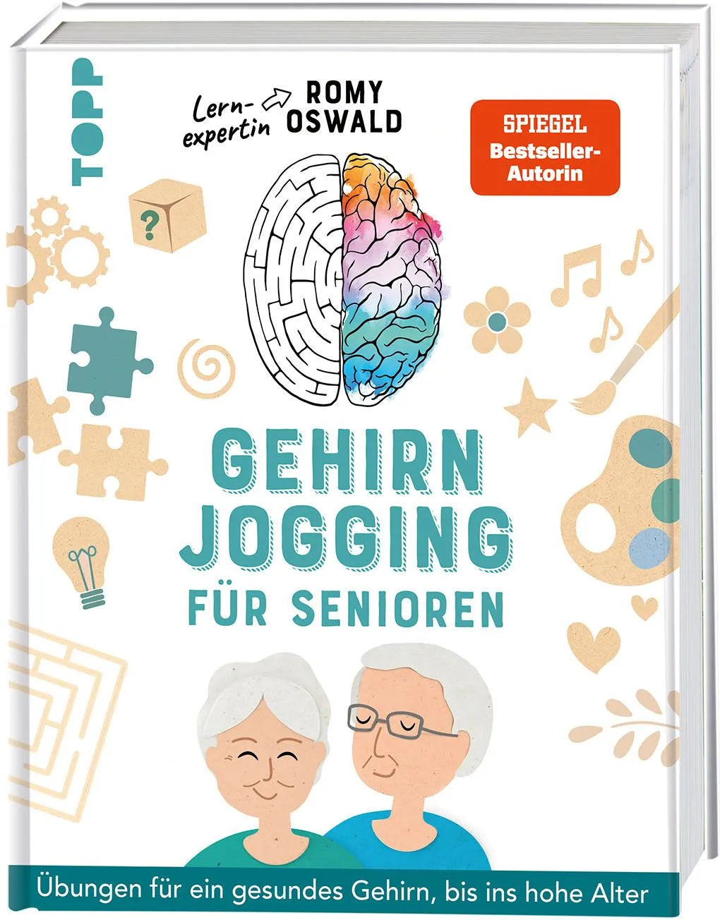 Cover: Gehirnjogging für Senioren. Übungen für ein gesundes Gehirn, bis ins hohe Alter (Hardcover) von Romy Oswald