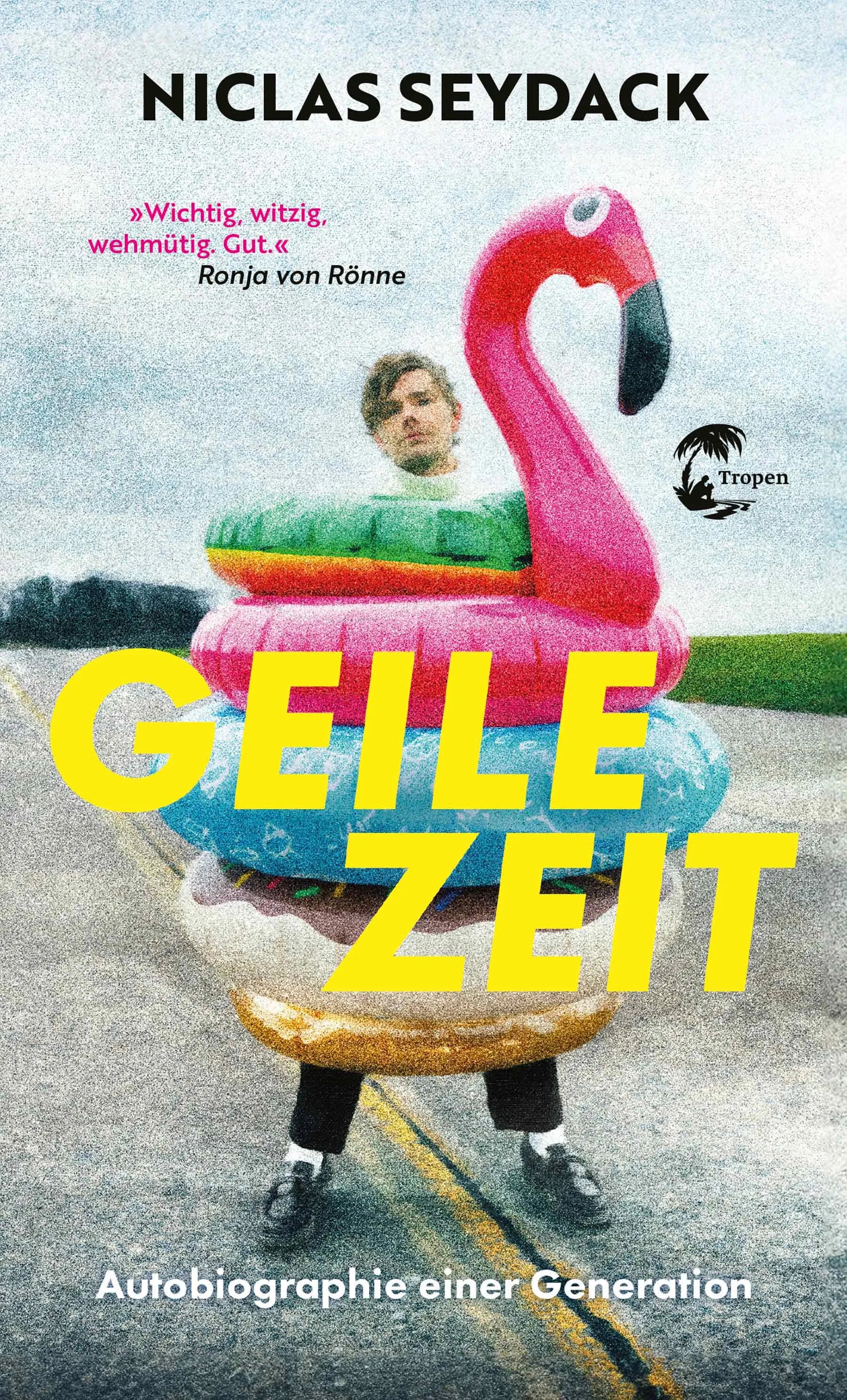 Cover: Geile Zeit (Taschenbuch) von Niclas Seydack