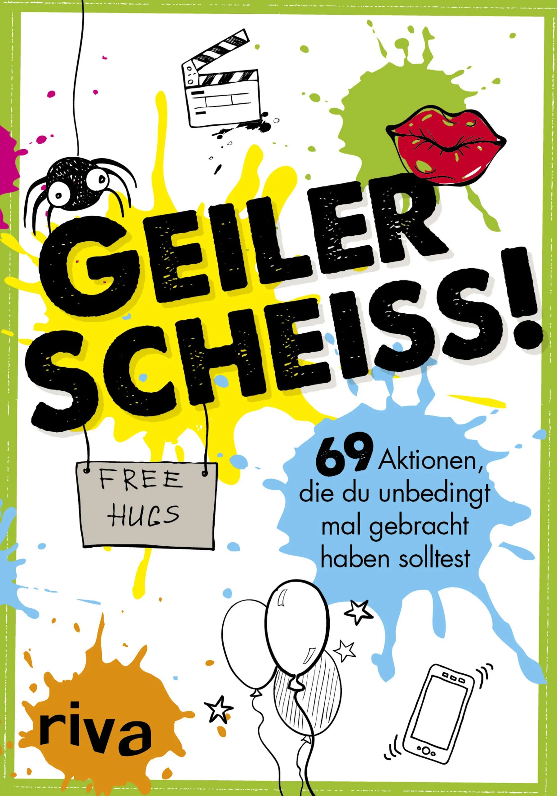 Buchcover von 'Geiler Scheiß!' - Taschenbuch von riva Verlag