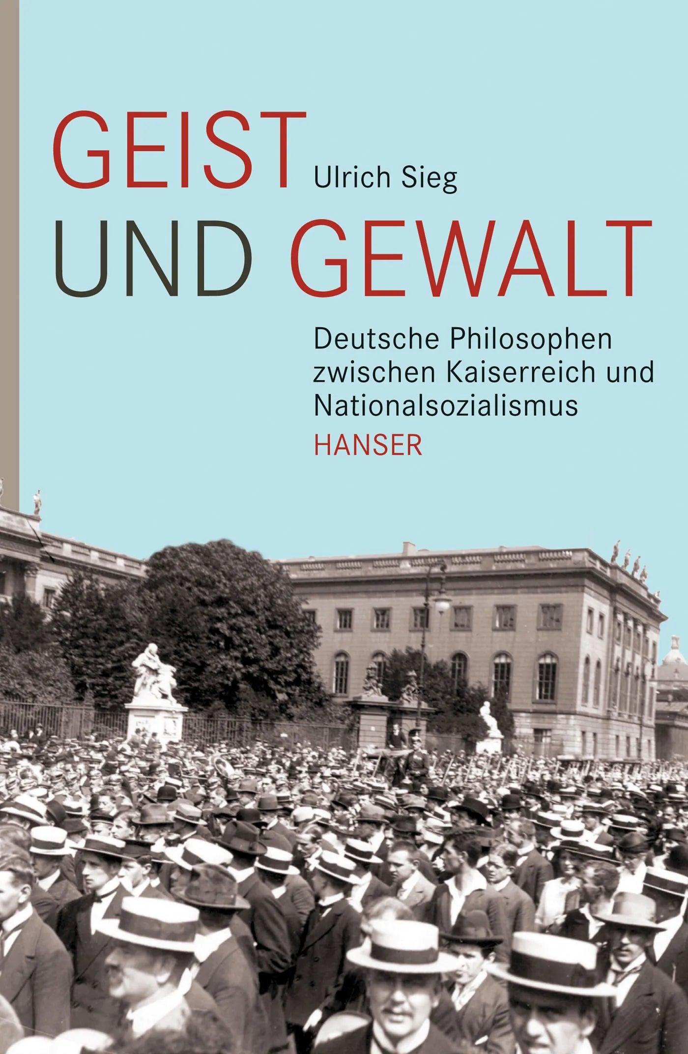 Buchcover von 'Geist und Gewalt' - Gebundene Ausgabe von Ulrich Sieg