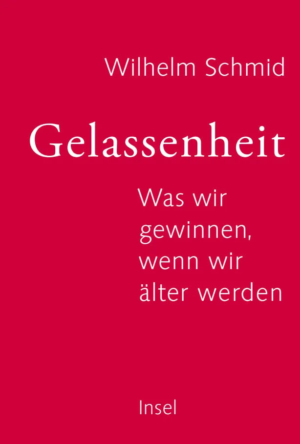 Buchcover von 'Gelassenheit' - Gebundene Ausgabe von Wilhelm Schmid