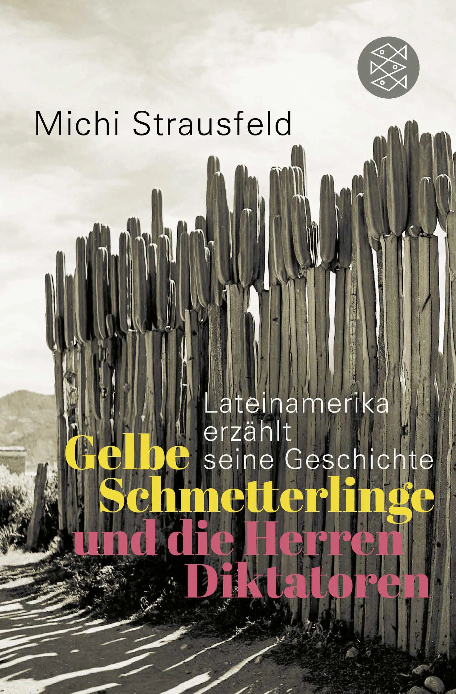 Buchcover von 'Gelbe Schmetterlinge und die Herren Diktatoren' - Taschenbuch von Michi Strausfeld
