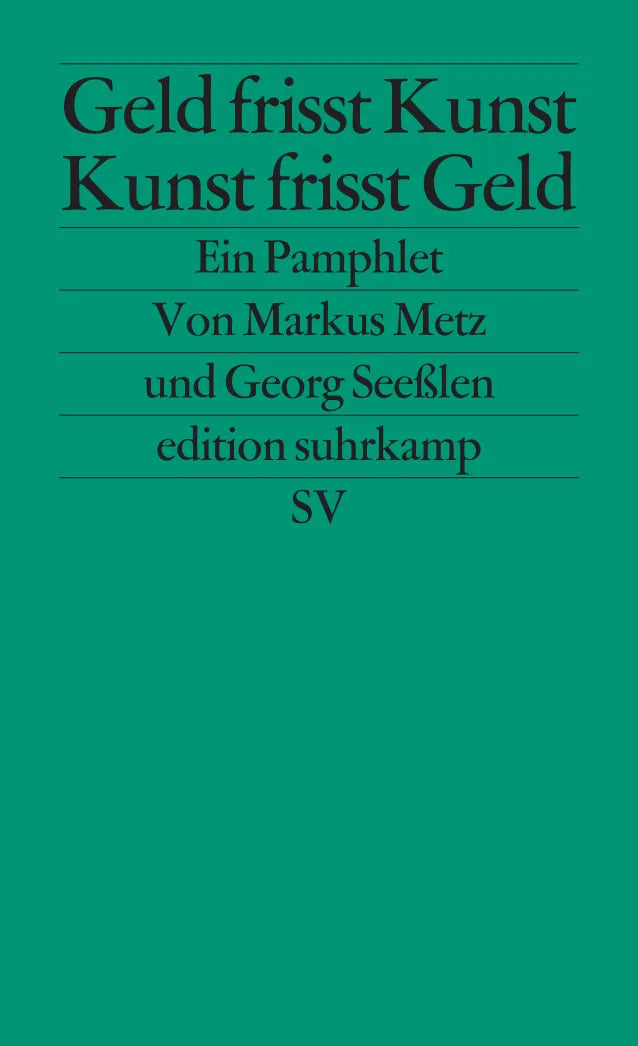 Buchcover von 'Geld frisst Kunst – Kunst frisst Geld' - Taschenbuch von Markus Metz