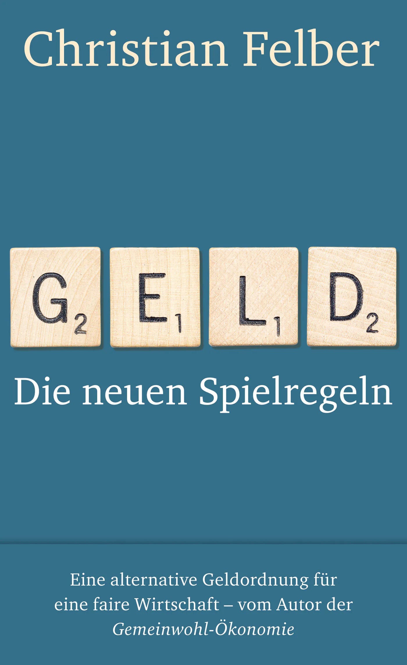 Buchcover von 'Geld' - Gebundene Ausgabe von Christian Felber