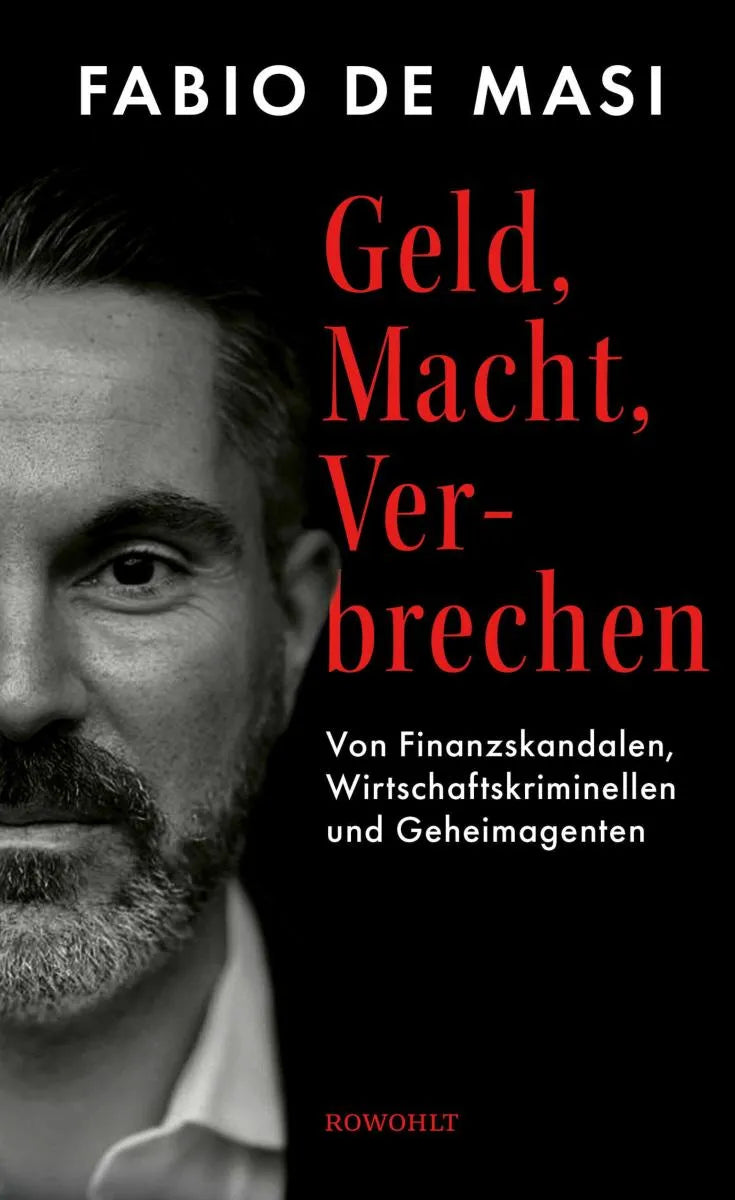 Cover: Geld, Macht, Verbrechen (E-Book) von Fabio De Masi