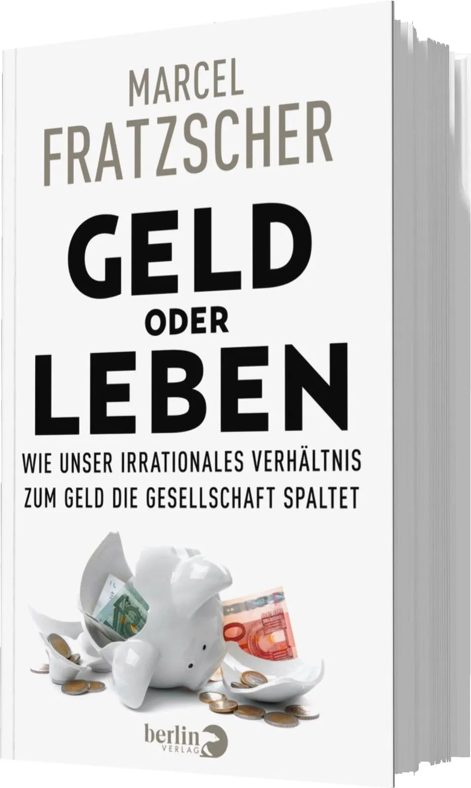 Marcel Fratzscher - Geld oder Leben
