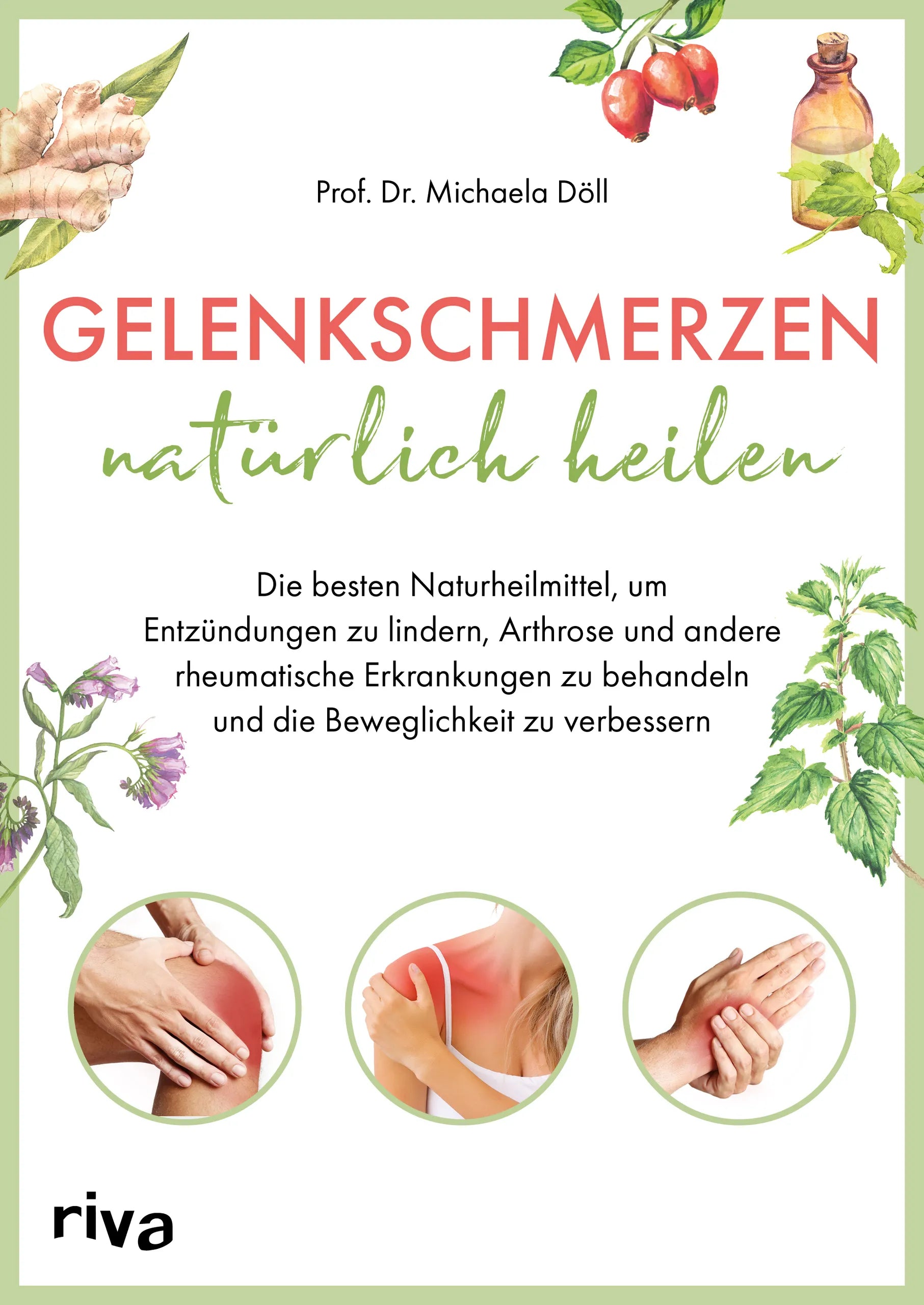 Buchcover von 'Gelenkschmerzen natürlich heilen' - Taschenbuch von Michaela Döll