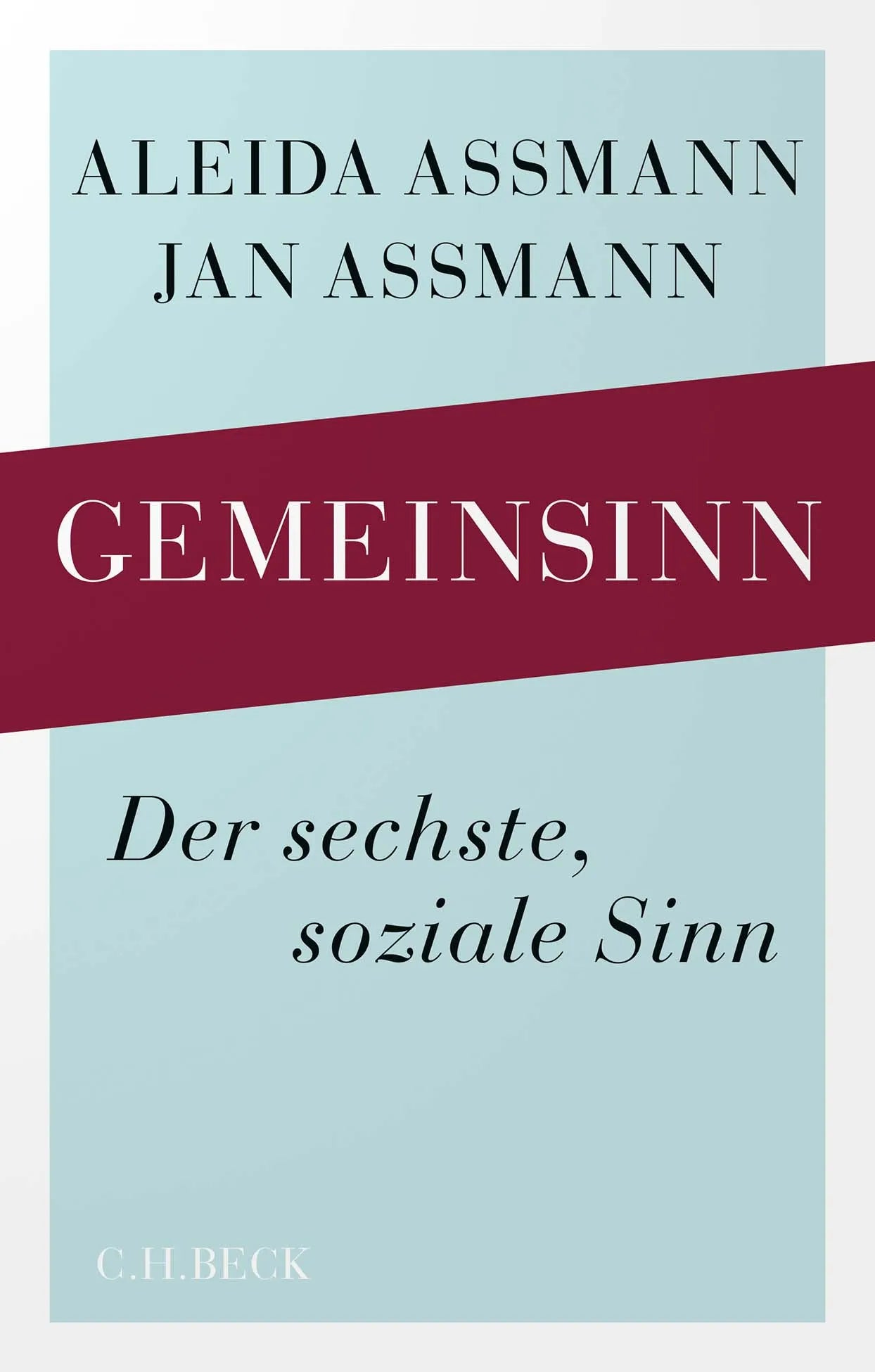 Buchcover von 'Gemeinsinn' - Gebundene Ausgabe von Aleida Assmann