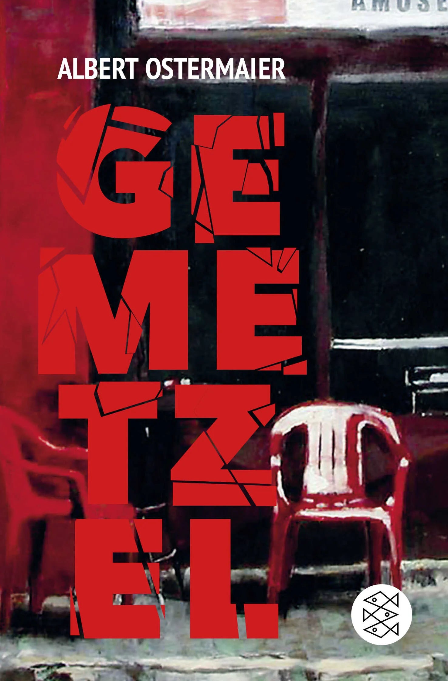 Buchcover von 'Gemetzel' - Taschenbuch von Albert Ostermaier