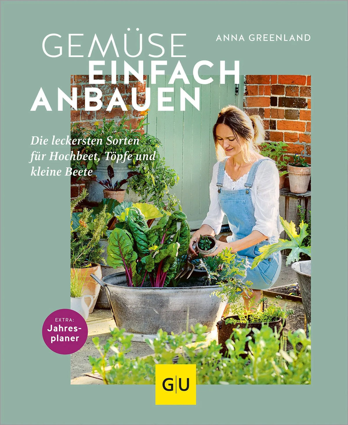 Cover: Gemüse einfach anbauen (Hardcover) von Anna Greenland