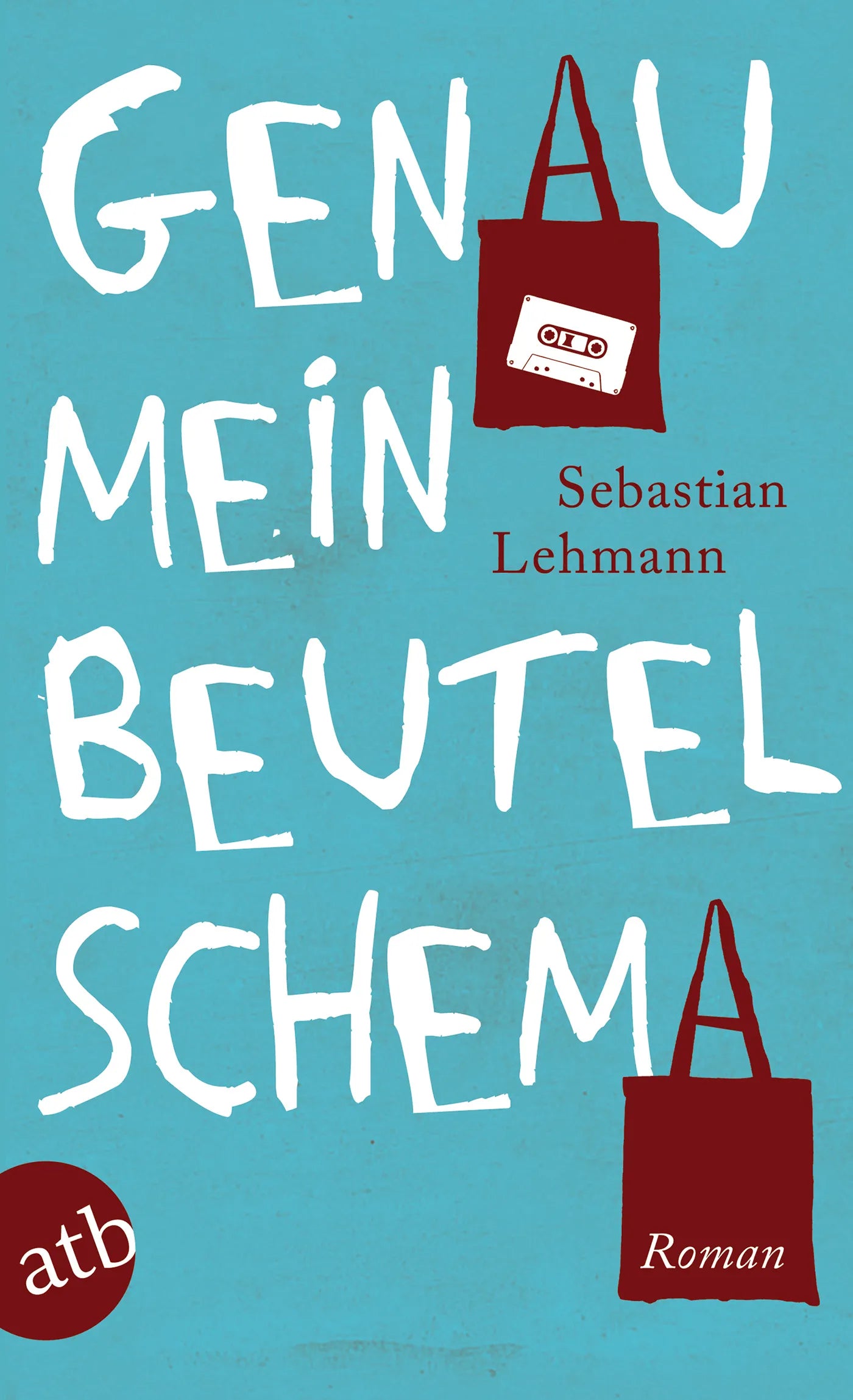 Buchcover von 'Genau mein Beutelschema' - Taschenbuch von Sebastian Lehmann