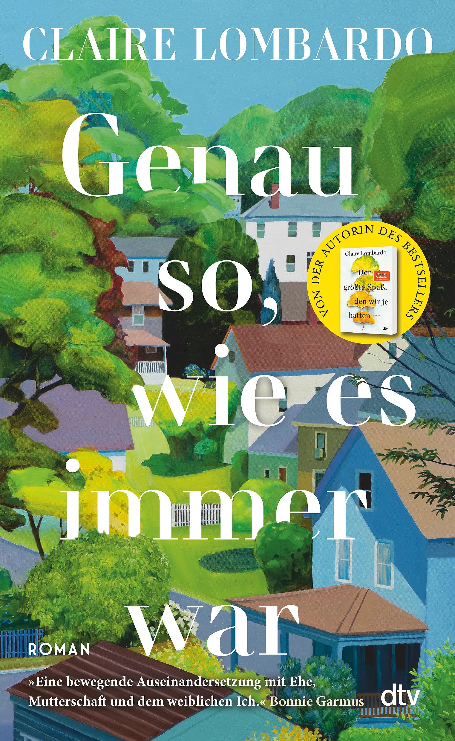 Buchcover von 'Genau so, wie es immer war' - Gebundene Ausgabe von Claire Lombardo