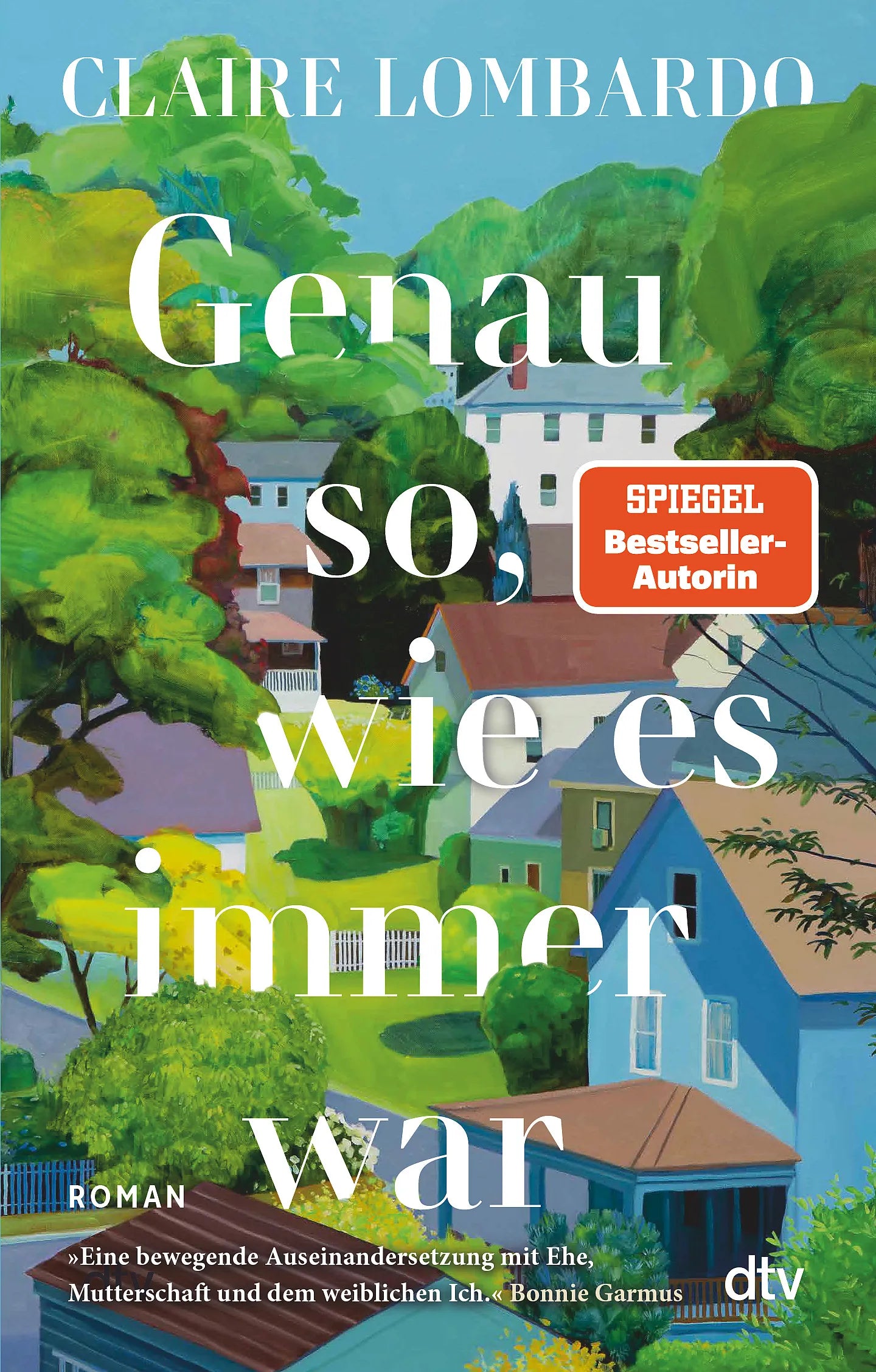 Buchcover von 'Genau so, wie es immer war' - Taschenbuch von Claire Lombardo