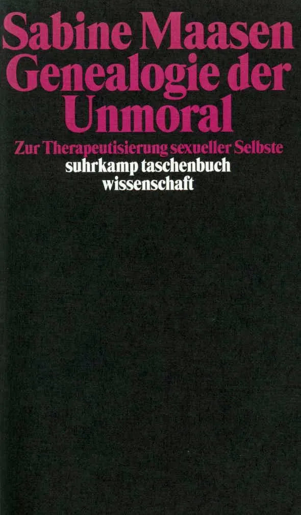Buchcover von 'Genealogie der Unmoral' - Taschenbuch von Sabine Maasen