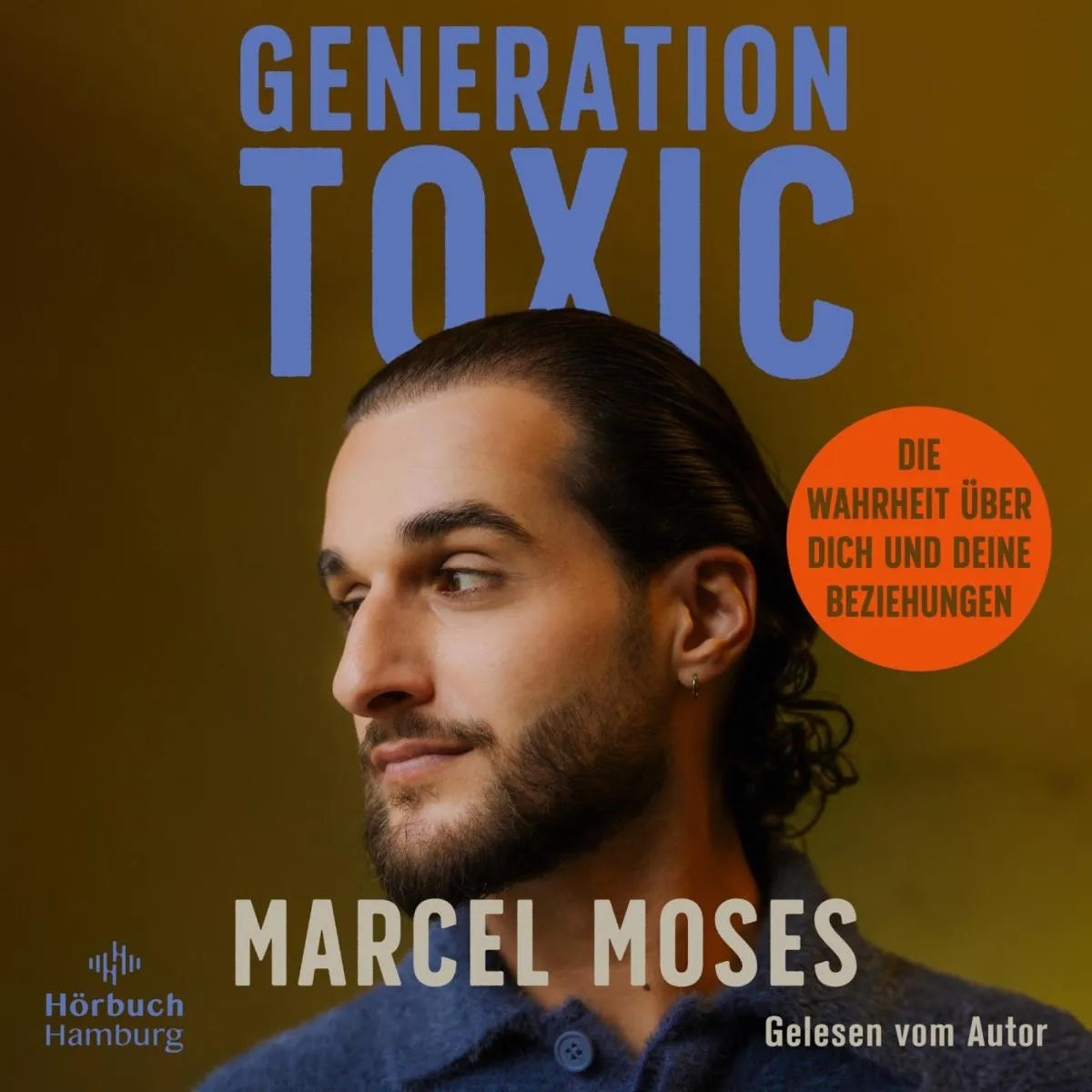 Cover: Generation Toxic (Hörbuch Download) von Marcel Moses