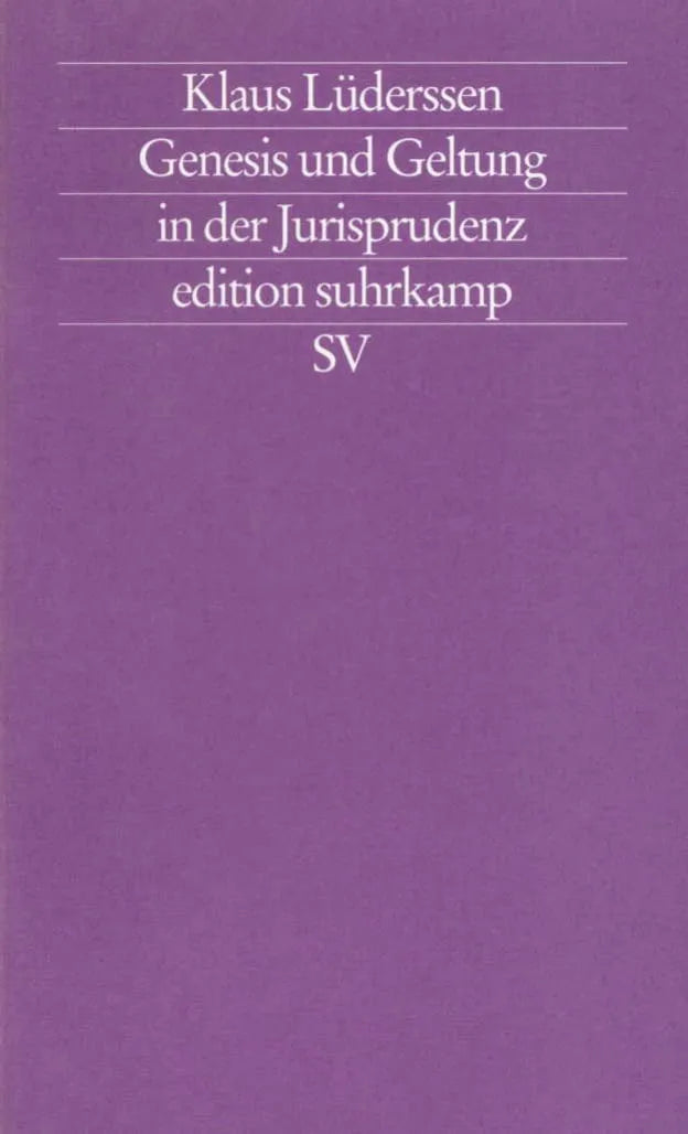Buchcover von 'Genesis und Geltung in der Jurisprudenz' - Taschenbuch von Klaus Lüderssen