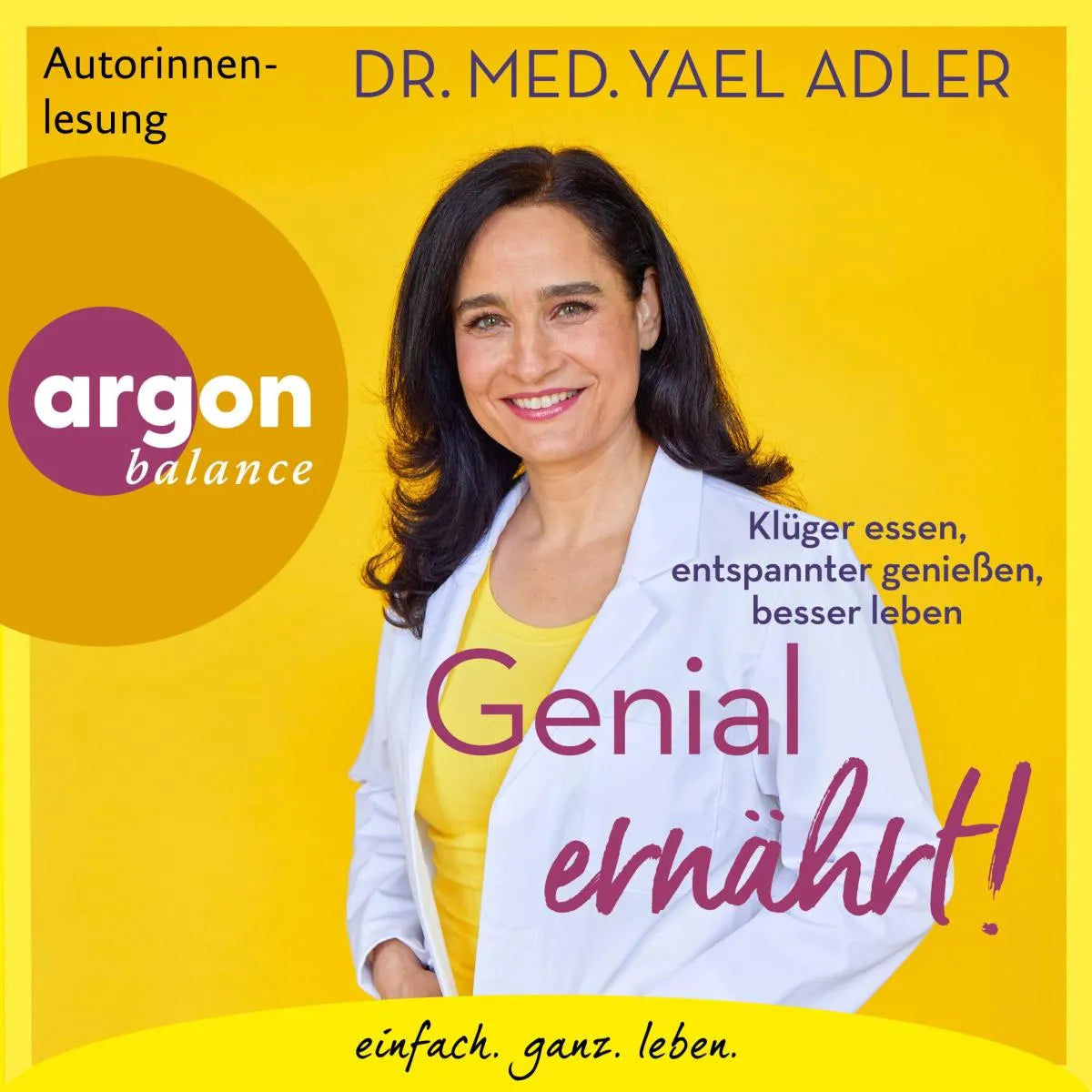 Cover: Genial ernährt! (Hörbuch Download) von Dr. med. Yael Adler