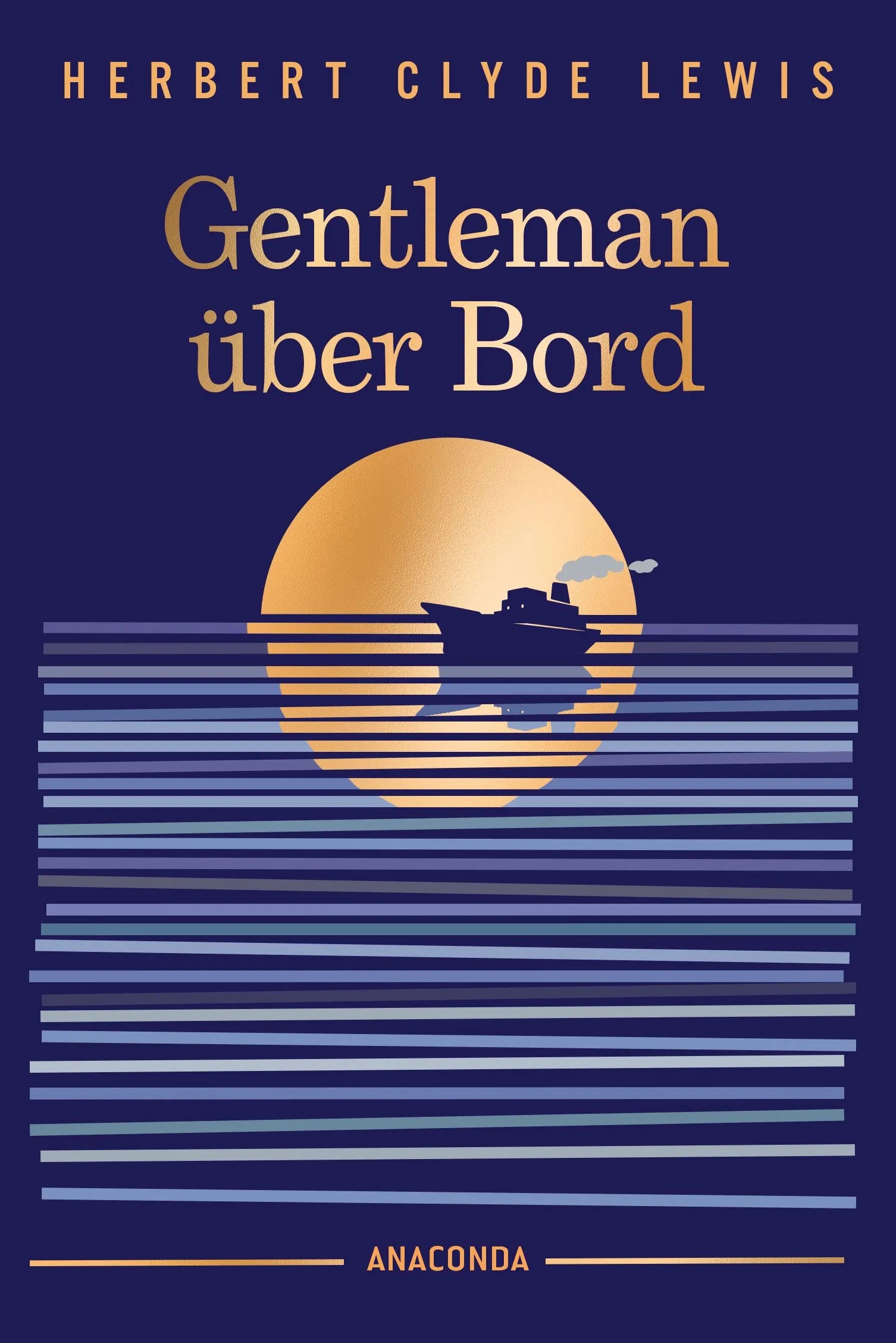 Cover: Gentleman über Bord (Hardcover) von Herbert Clyde Lewis