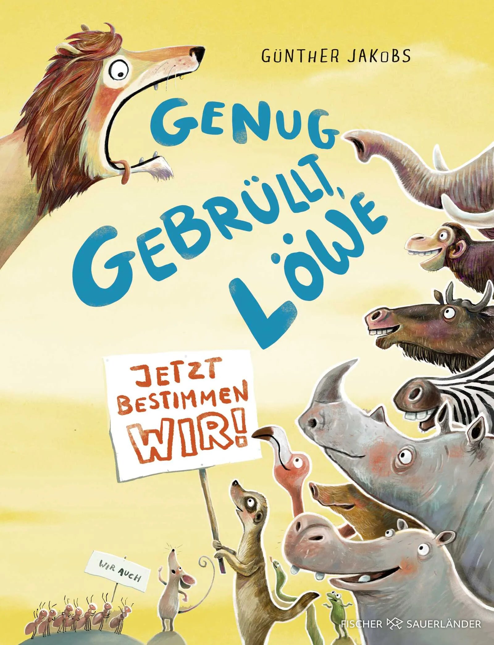 Buchcover von 'Genug gebrüllt, Löwe – jetzt bestimmen wir' - Gebundene Ausgabe von Günther Jakobs