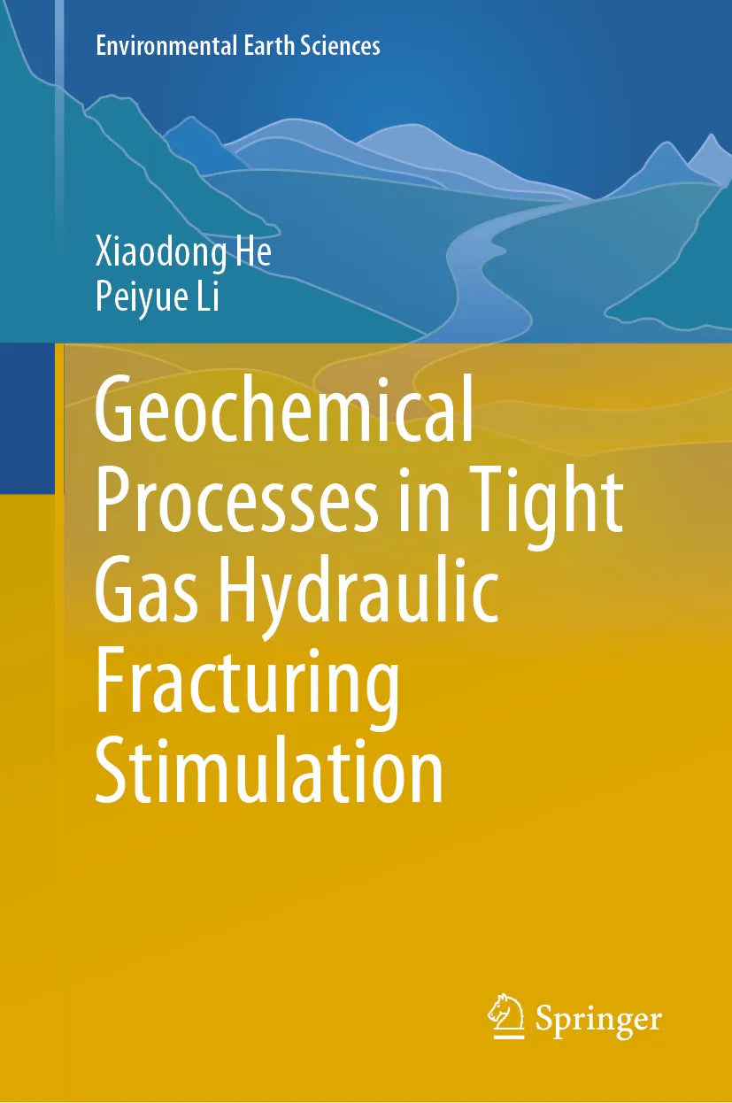 Cover: Geochemical Processes in Tight Gas Hydraulic Fracturing Stimulation (E-Book) von Xiaodong He