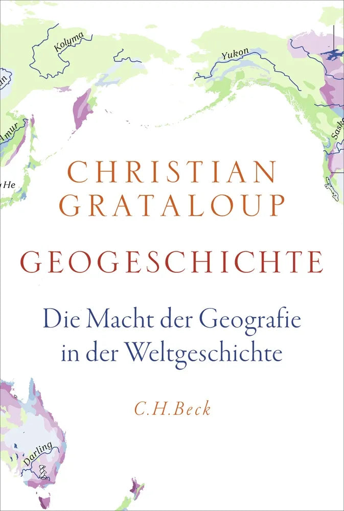 Cover: Geogeschichte (E-Book) von Christian Grataloup
